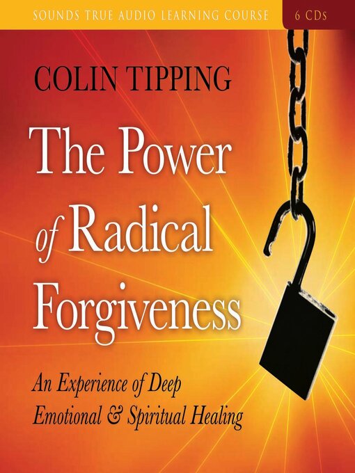 Title details for The Power of Radical Forgiveness by Colin Tipping - Wait list